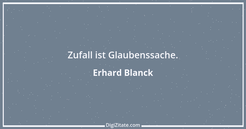 Zitat von Erhard Blanck 24