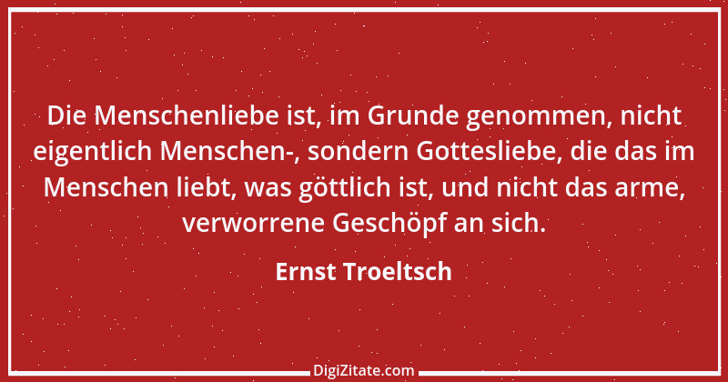 Zitat von Ernst Troeltsch 3