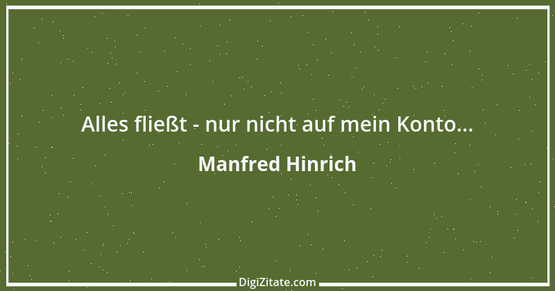 Zitat von Manfred Hinrich 3643