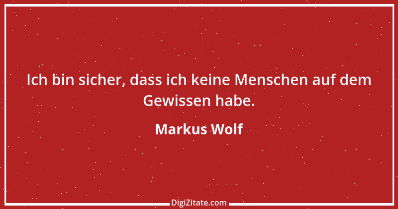 Zitat von Markus Wolf 7