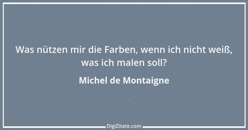 Zitat von Michel de Montaigne 157