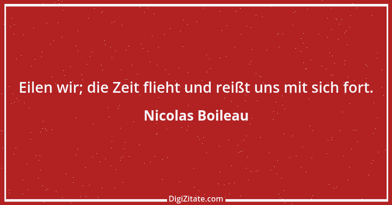 Zitat von Nicolas Boileau 15