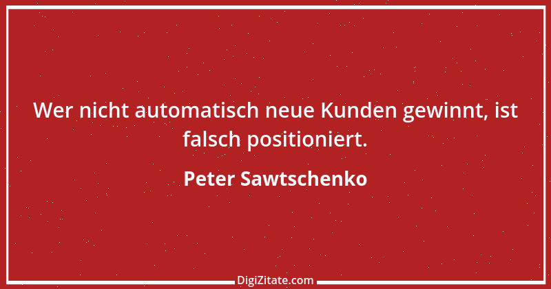 Zitat von Peter Sawtschenko 2