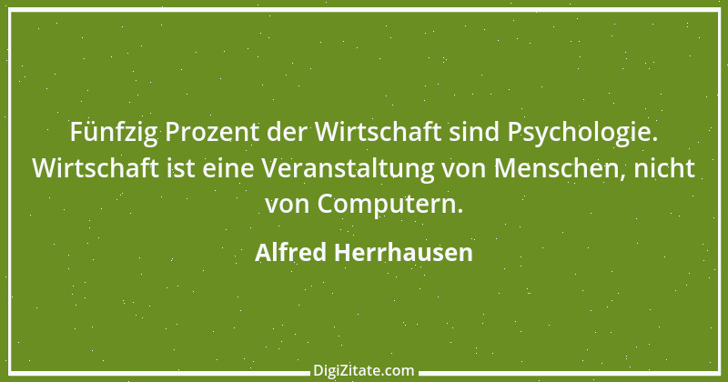 Zitat von Alfred Herrhausen 11