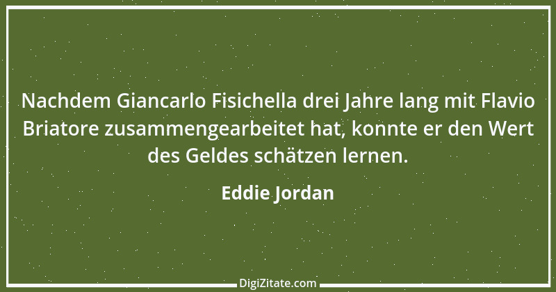 Zitat von Eddie Jordan 5