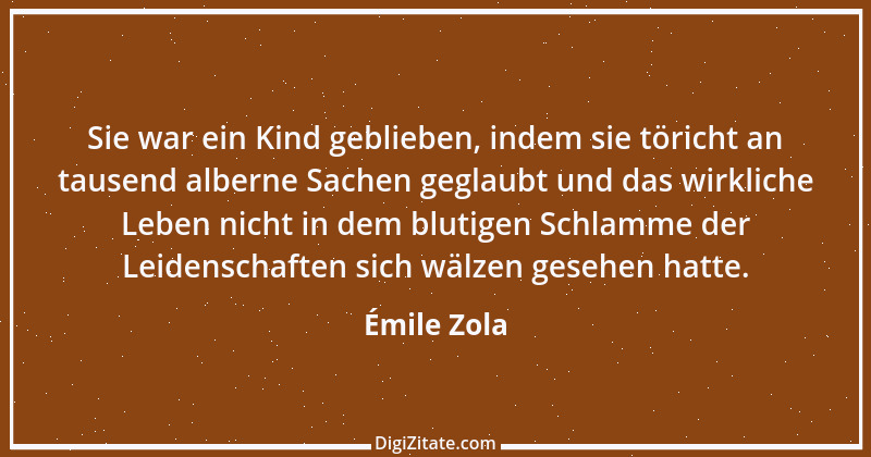 Zitat von Émile Zola 8