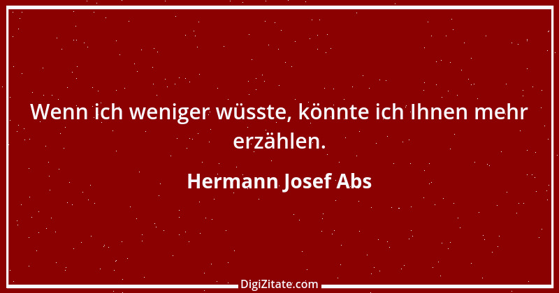 Zitat von Hermann Josef Abs 16