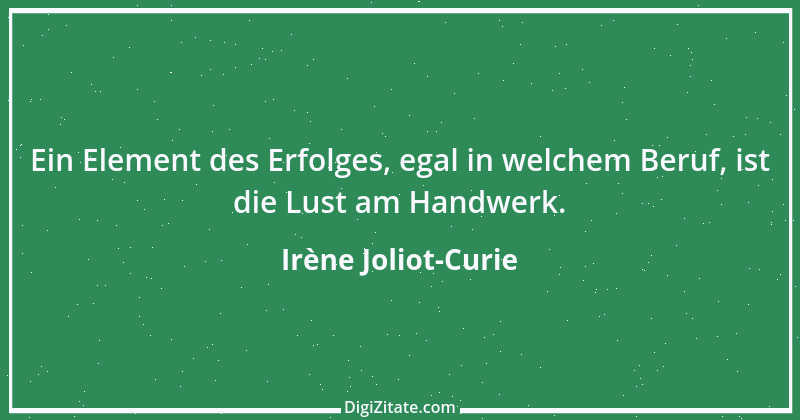 Zitat von Irène Joliot-Curie 1