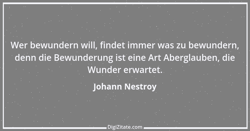 Zitat von Johann Nestroy 118