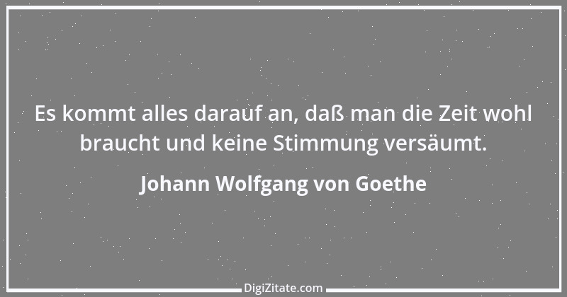 Zitat von Johann Wolfgang von Goethe 1470