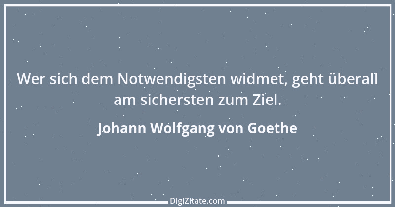 Zitat von Johann Wolfgang von Goethe 2470