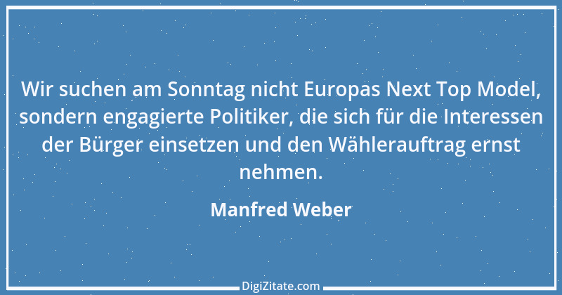 Zitat von Manfred Weber 1