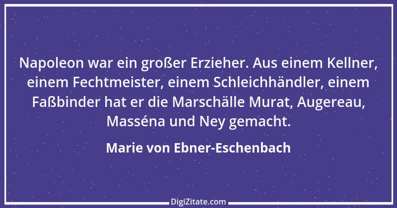 Zitat von Marie von Ebner-Eschenbach 438