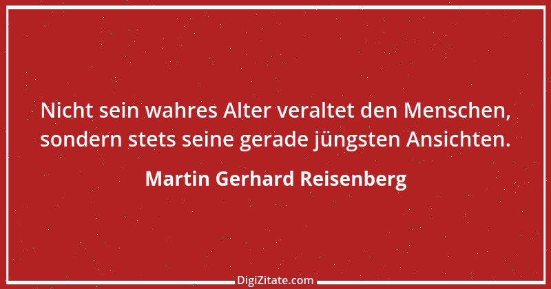 Zitat von Martin Gerhard Reisenberg 2785