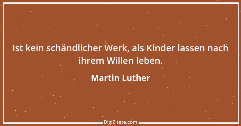 Zitat von Martin Luther 158