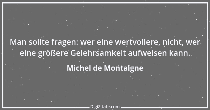 Zitat von Michel de Montaigne 158