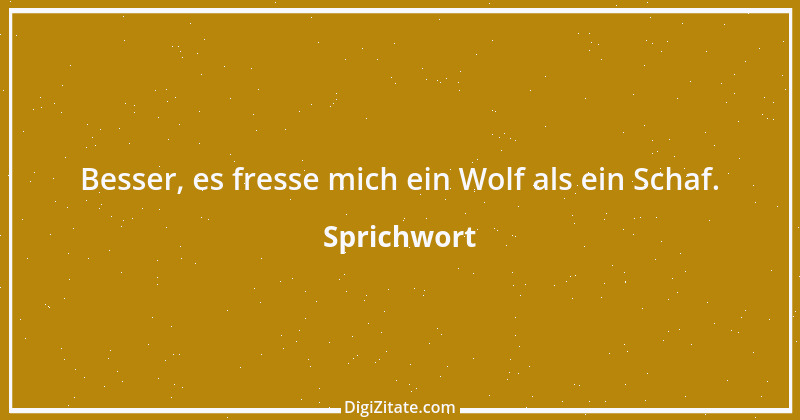 Zitat von Sprichwort 3462