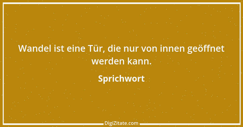 Zitat von Sprichwort 6462