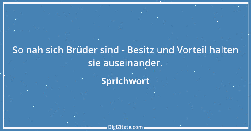 Zitat von Sprichwort 7462