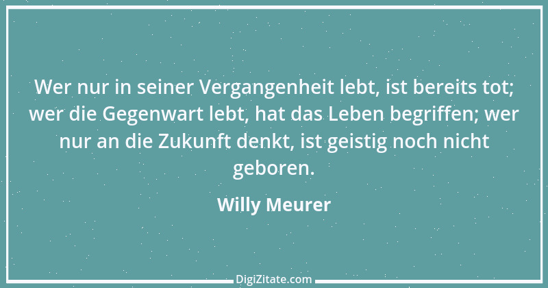 Zitat von Willy Meurer 771