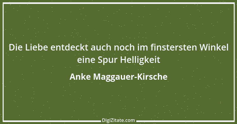 Zitat von Anke Maggauer-Kirsche 768