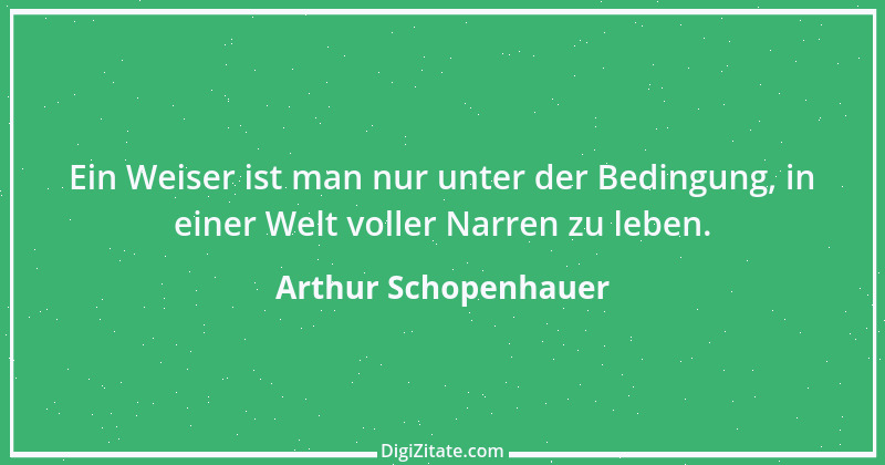 Zitat von Arthur Schopenhauer 337