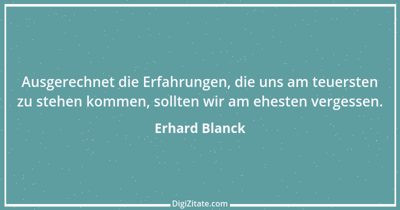 Zitat von Erhard Blanck 26