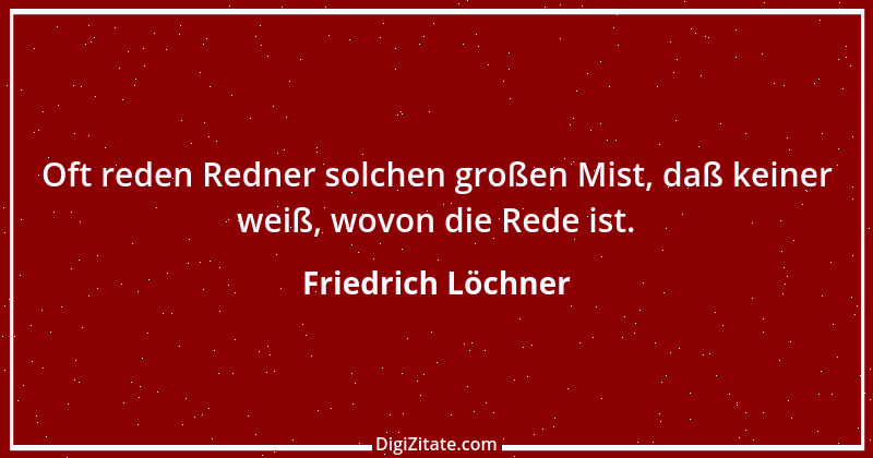 Zitat von Friedrich Löchner 23