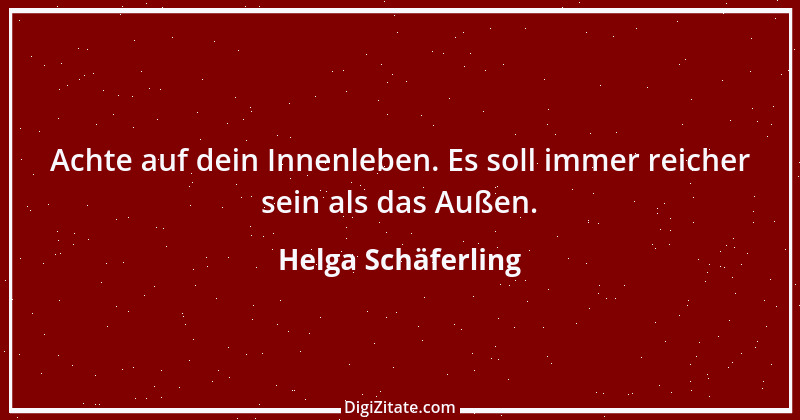 Zitat von Helga Schäferling 226