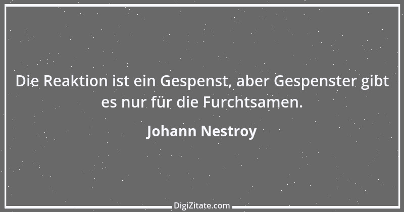 Zitat von Johann Nestroy 119