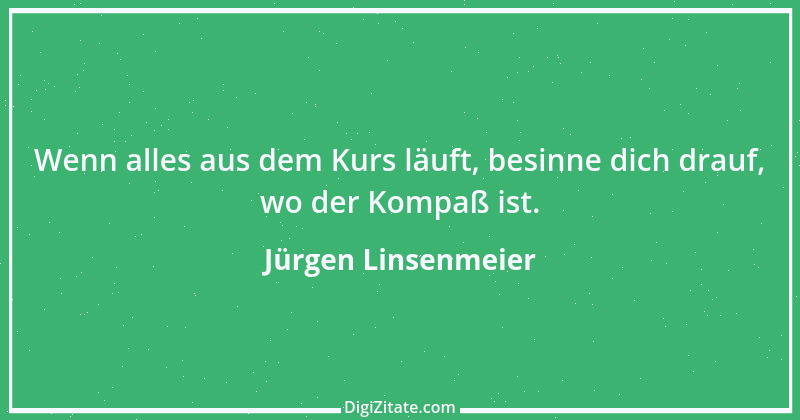 Zitat von Jürgen Linsenmeier 13