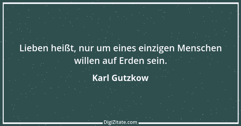 Zitat von Karl Gutzkow 52