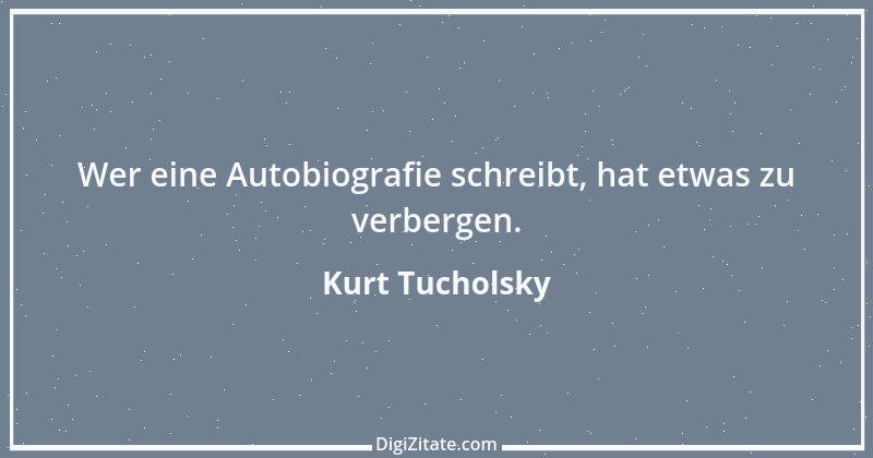 Zitat von Kurt Tucholsky 12