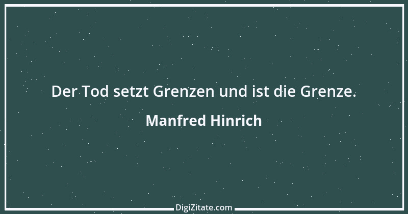 Zitat von Manfred Hinrich 1645