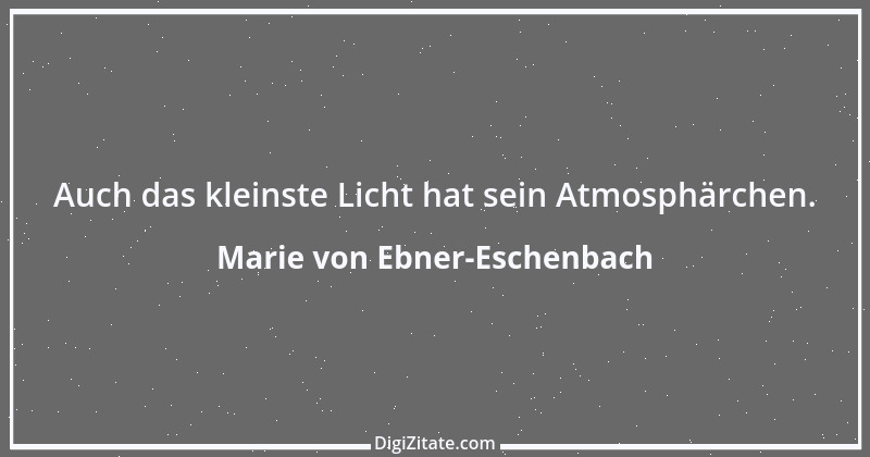 Zitat von Marie von Ebner-Eschenbach 439