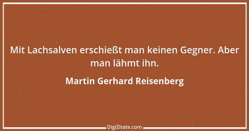 Zitat von Martin Gerhard Reisenberg 786