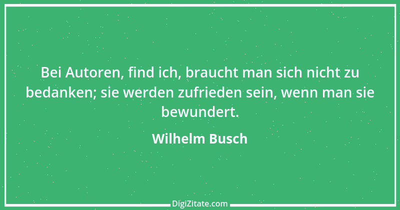 Zitat von Wilhelm Busch 23