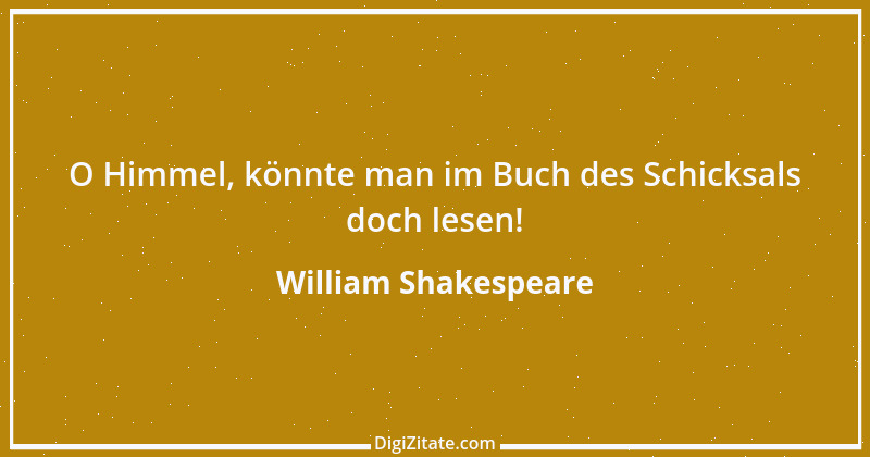 Zitat von William Shakespeare 57