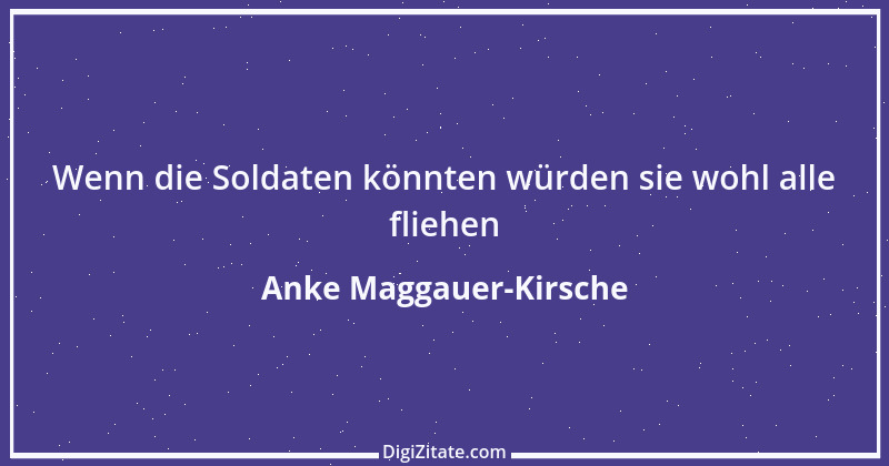 Zitat von Anke Maggauer-Kirsche 769