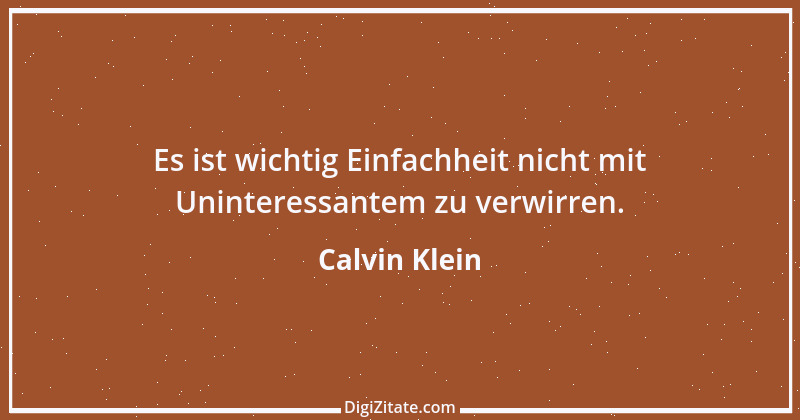 Zitat von Calvin Klein 4