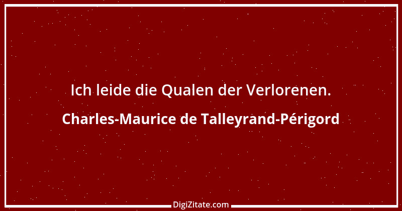 Zitat von Charles-Maurice de Talleyrand-Périgord 19