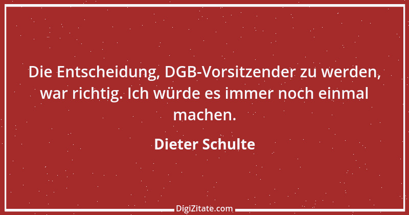 Zitat von Dieter Schulte 18