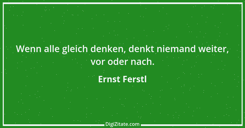 Zitat von Ernst Ferstl 1913