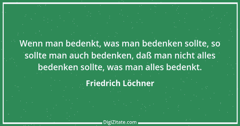 Zitat von Friedrich Löchner 24