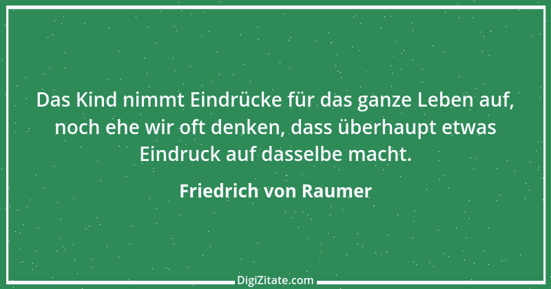 Zitat von Friedrich von Raumer 17