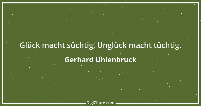 Zitat von Gerhard Uhlenbruck 292