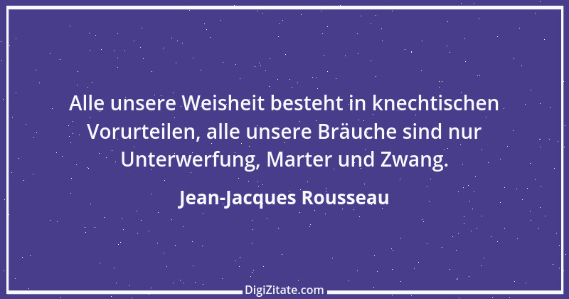 Zitat von Jean-Jacques Rousseau 59