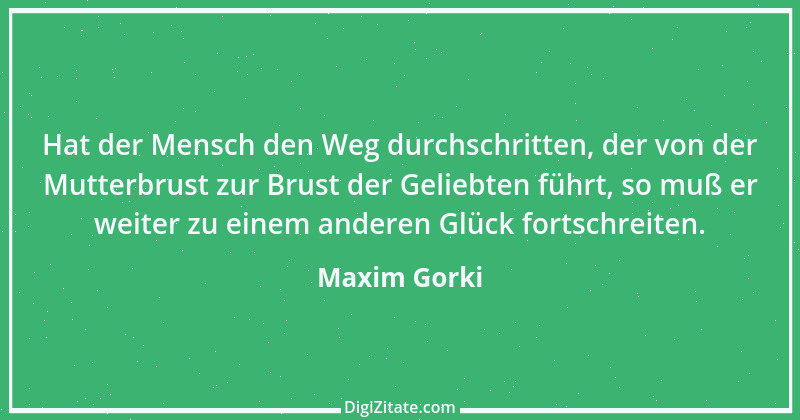 Zitat von Maxim Gorki 16