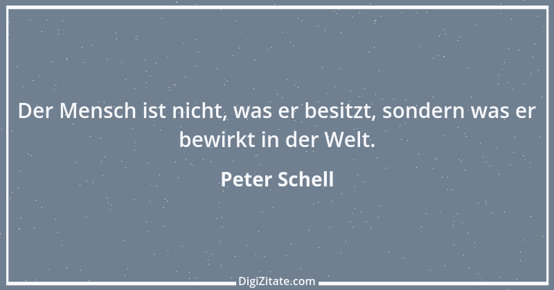 Zitat von Peter Schell 1