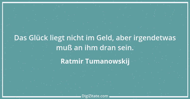 Zitat von Ratmir Tumanowskij 1